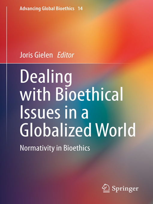 Title details for Dealing with Bioethical Issues in a Globalized World by Joris Gielen - Available